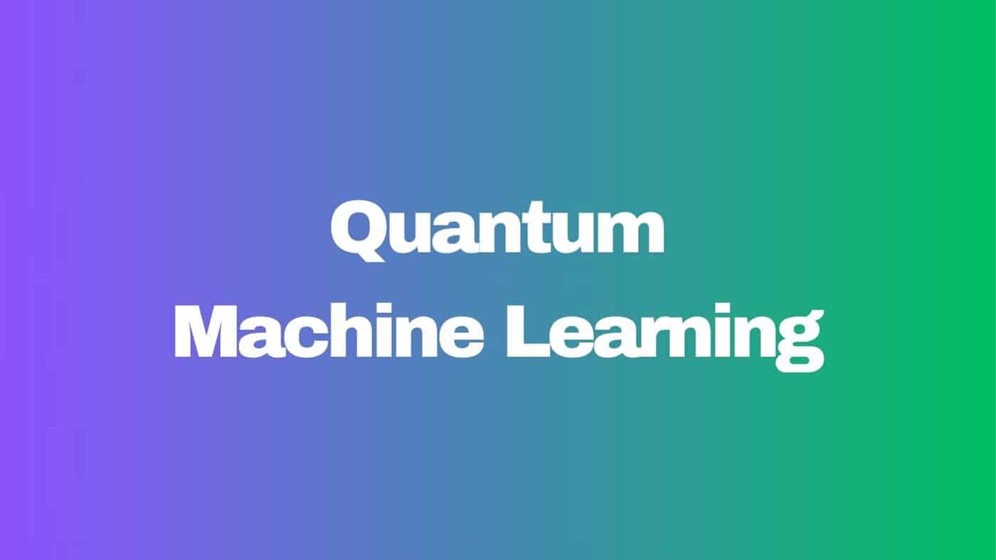 Quantum Machine Learning