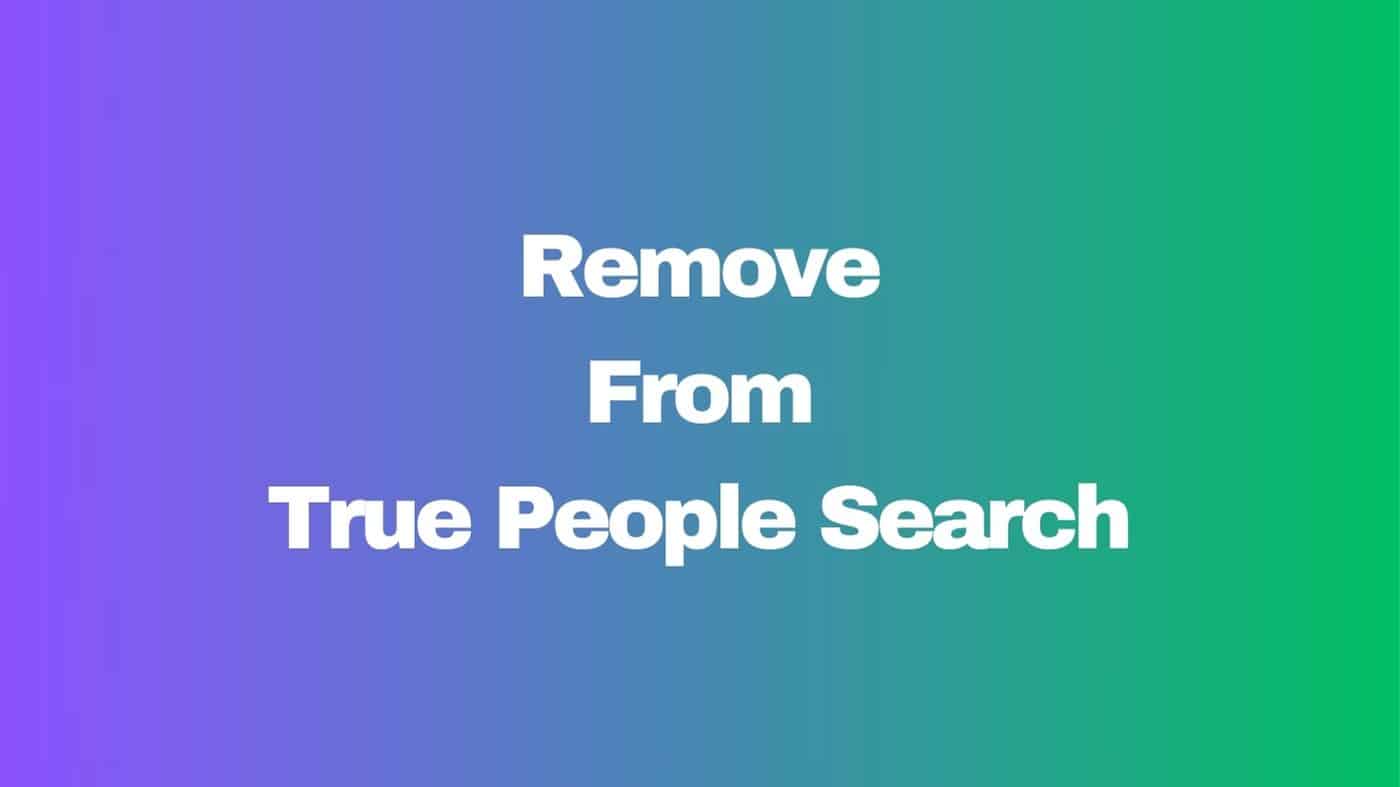 Remove From True People Search
