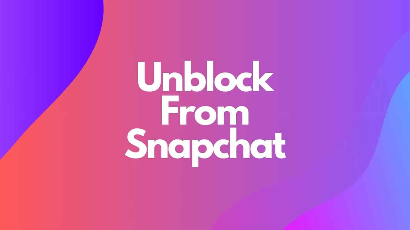Unblock From Snapchat