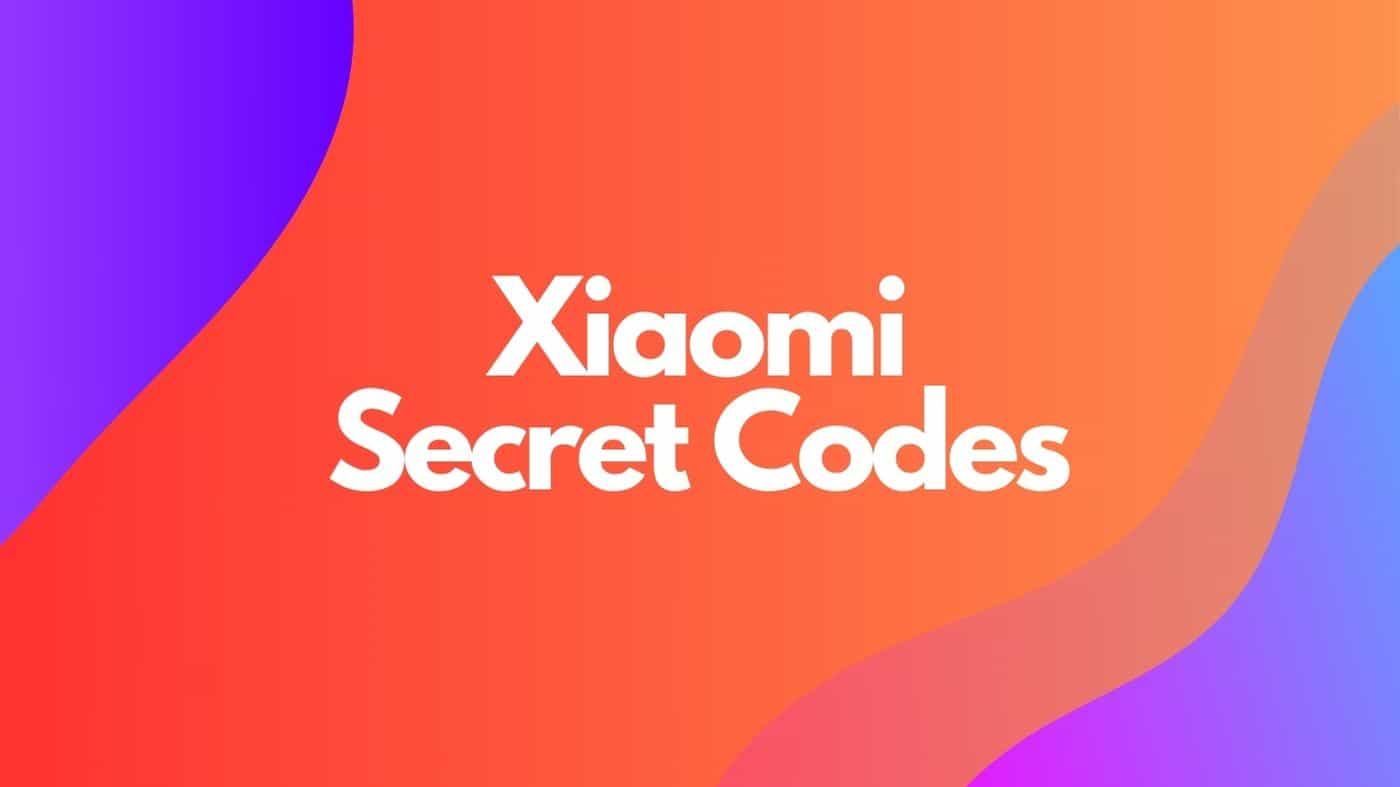 Xiaomi Secret Codes