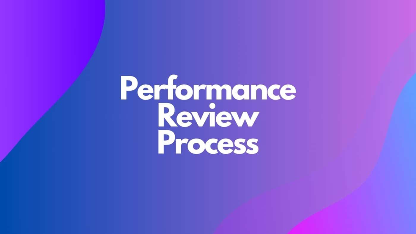 Performance Review Process