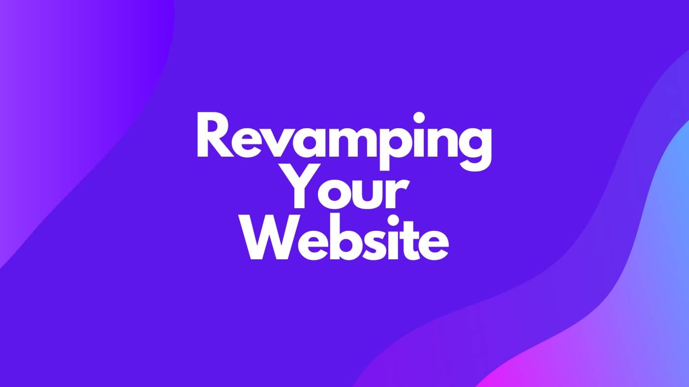 Revamping Your Website