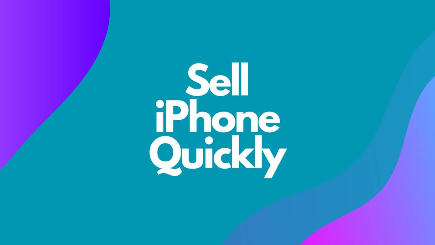 Selling Your iPhone Quickly