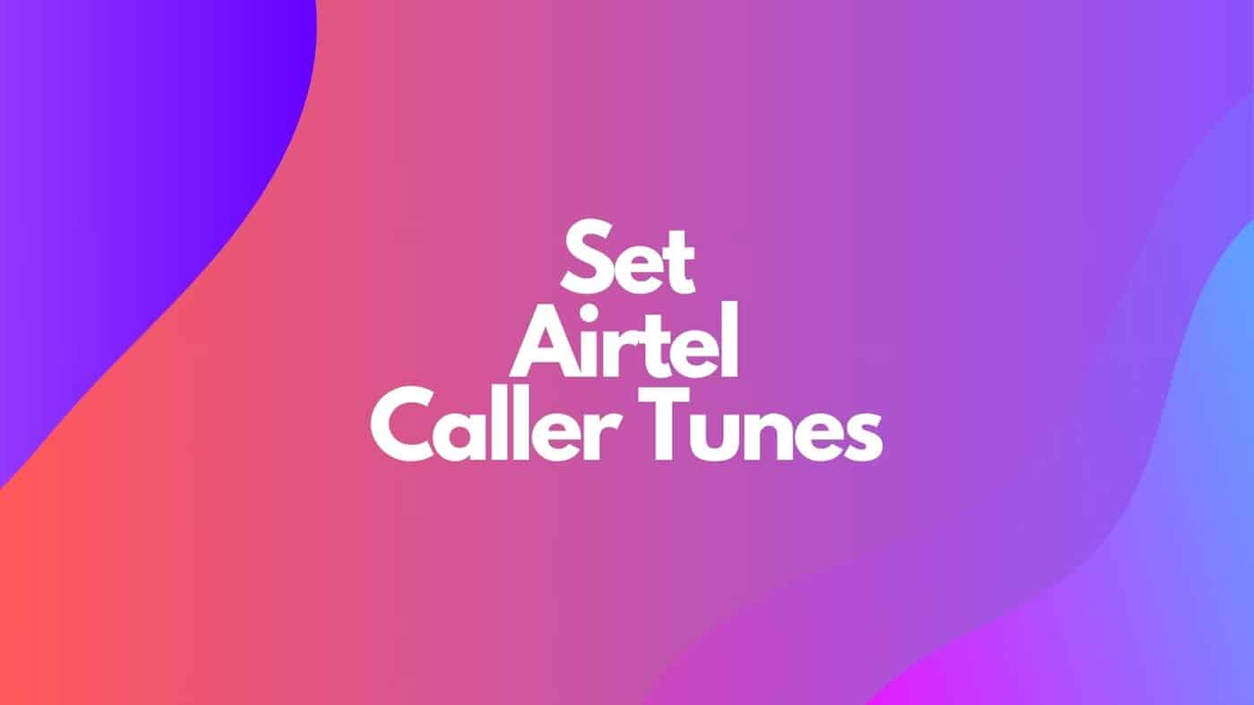 Set Airtel Caller Tunes